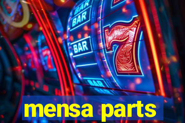 mensa parts